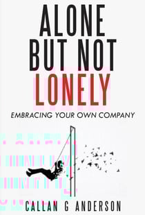 Alone but not Lonely