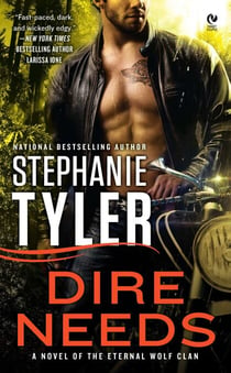Dire Needs - A Novel of the Eternal Wolf Clan