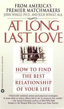 At Long Last Love - Sage Advice and True Stories from America's Premier Matchmakers