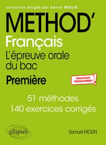 Méthod' Français - 1re - L'épreuve orale du bac
