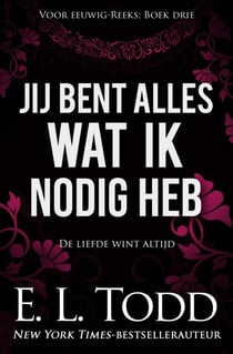 Jij bent alles wat ik nodig heb - Voor eeuwig, #3