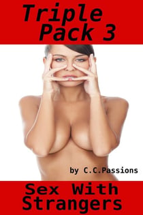 Sex With Strangers, Triple Pack 3