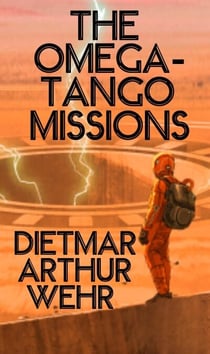 The Omega-Tango Missions - Battle For Mars, #3
