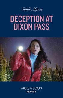 Deception At Dixon Pass