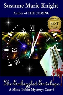 The Embezzled Envelope (Minx Tobin Murder Mystery Series Book 6) - The Minx Tobin Murder Mysteries, #3