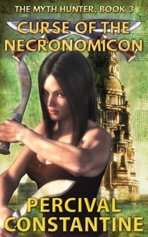 Curse of the Necronomicon - The Myth Hunter, #3