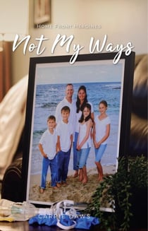 Not My Ways - Home Front Heroines, #2