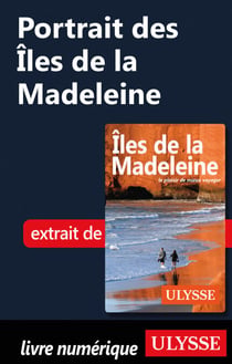 Portrait des Iles de la Madeleine