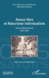 Amour libre et Naturisme individualiste - Textes d’Émile Armand 1931-1954