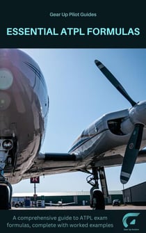 Essential ATPL Formulas - Gear Up Pilot Guides