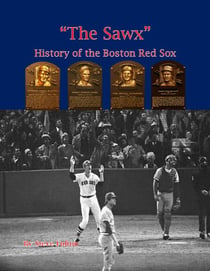 "The Sawx" History of the Boston Red Sox - MLB Series, #7