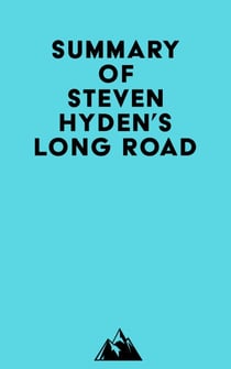 Summary of Steven Hyden's Long Road