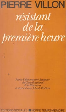 Résistant de la première heure - Entretiens