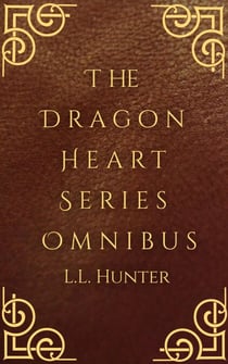 The Dragon Heart Series Omnibus - The Dragon Heart, #5