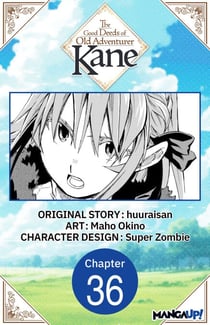 The Good Deeds of Old Adventurer Kane #036