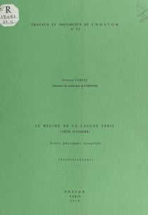 Le régime de la lagune Ébrié (Côte d'Ivoire) - Traits physiques essentiels