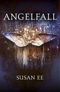 Angelfall - Penryn and the End of Days Book One