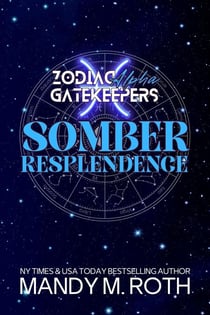 Somber Resplendence - Zodiac Gatekeepers, #2