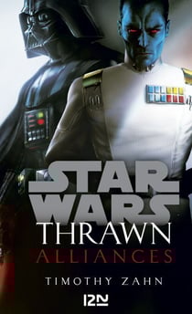 Star Wars - Thrawn Tome 2 : Alliances