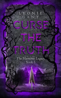 Curse the Truth - The Harstone Legacy, #5