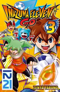 Inazuma Eleven Go! - tome 03