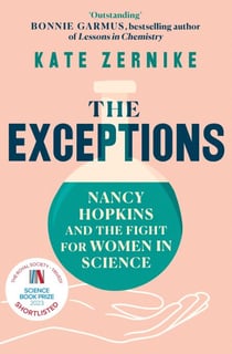 The Exceptions - Nancy Hopkins and the fight for women in science