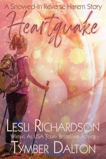Heartquake: A Snowed-In Reverse Harem Story
