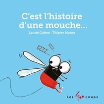 C'est l'histoire d'une mouche...