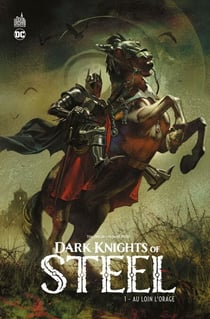Dark Knights of Steel tome 1