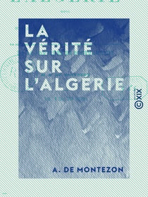 La Vérité sur l'Algérie