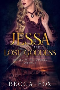 Jessa and the Lost Goddess - Chosen by the Masters, #1