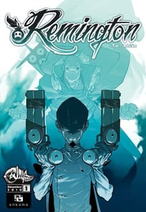 Remington - Tome 1
