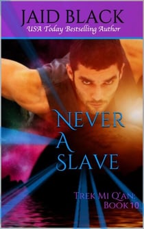 Never A Slave - Trek Mi Q'an, #10