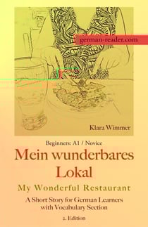 German Reader, Beginners A1/Novice – Mein wunderbares Lokal / My Wonderful Restaurant - German Reader, #2