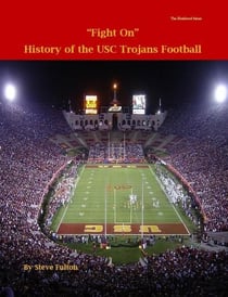 Fight On! History of USC Trojans Football - College Football Blueblood Series, #15