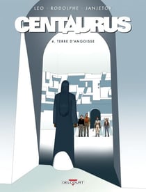 Centaurus T04 - Terre d'angoisse