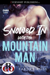 Snowed In with the Mountain Man - Snow & Spice, #1