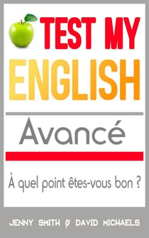 Test My English. Avancé: À quel point êtes-vous bon ?