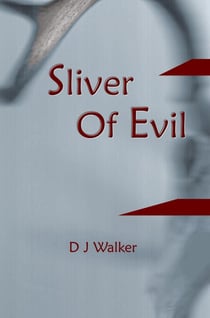 Sliver Of Evil - Tek & Nika Series, #1
