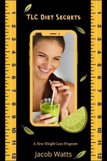 TLC Diet Secrets- A New Weight Loss Program