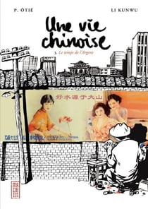Une vie chinoise - tome 3 - Le temps de l’Argent