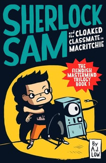 Sherlock Sam and the Cloaked Classmate in MacRitchie - Sherlock Sam, #6
