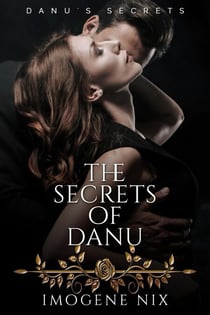 The Secrets of Danu - Danu's Secrets, #3
