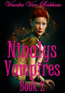 Ninaly's Vampires Book 2 (Elf Vampire Series) - Elf Vampire, #2