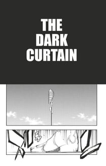 Bleach - T68 - Chapitre 621 - THE DARK CURTAIN