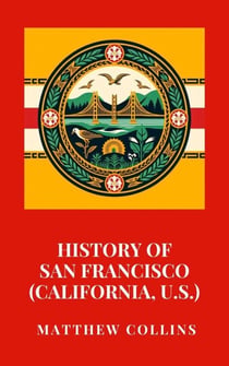 History of San Francisco (California, U.S.)
