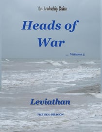 Leviathan The Sea-Dragon - The Leadership Series, #5