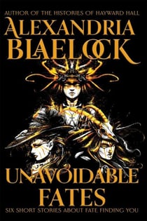 Unavoidable Fates