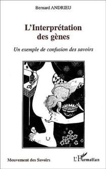 L'interprétation des gènes - Un exemple de confusion des savoirs