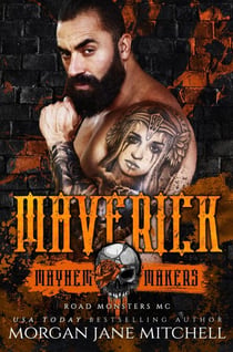 Maverick: Road Monsters MC - Mayhem Makers